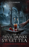 Signed copy The Devil Drinks Sweet Tea